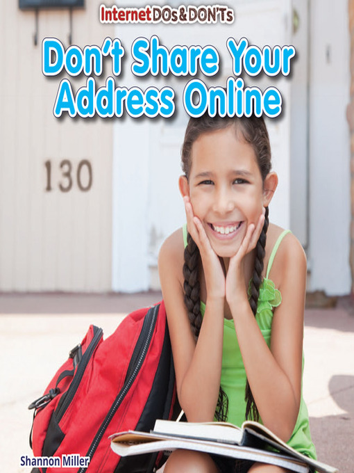 Title details for Don't Share Your Address Online by Shannon Miller - Available